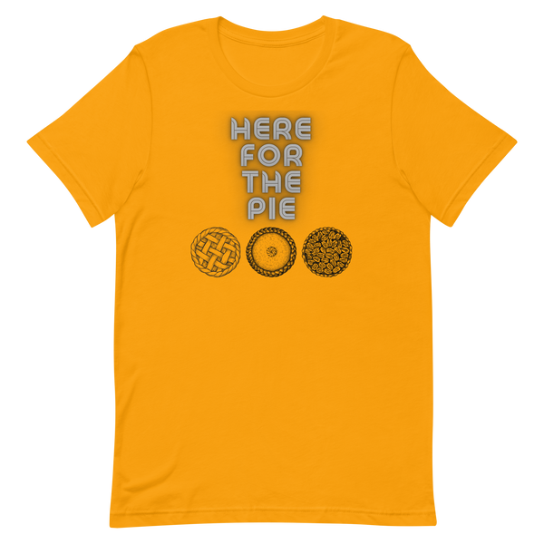 Here for the Pie Funny Thanksgiving Shirt