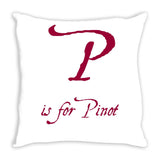 P is for Pinot 14 Inch Throw Pillow