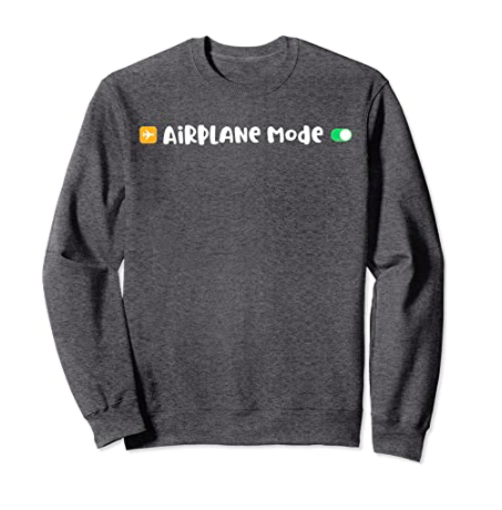 Airplane Mode Sweatshirt