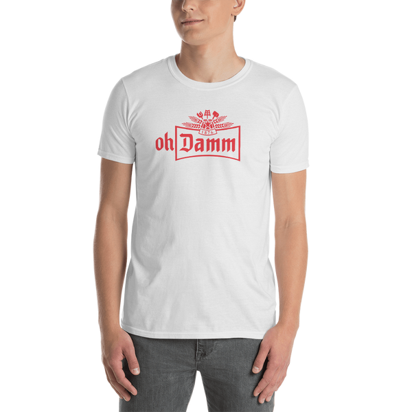 Oh Damm Short-Sleeve Unisex T-Shirt