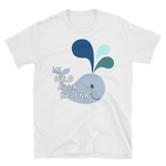 In Culo Alla Balena Short-Sleeve Unisex T-Shirt