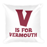 V is for Vermouth Throw Pillow