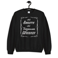 As Smooth as Tennessee Whiskey Sweatshirt