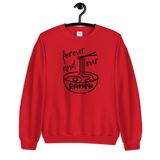 Forever and Ever Ramen Unisex Sweatshirt