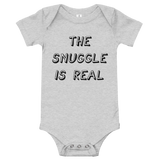 The Snuggle is Real Baby Onesie