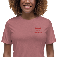 Tough as a Mother Embroidered T-Shirt