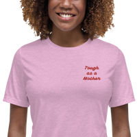 Tough as a Mother Embroidered T-Shirt