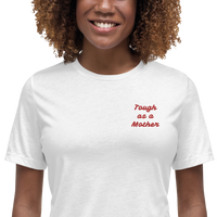 Tough as a Mother Embroidered T-Shirt