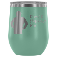 Don't Hassle Me Insulated Tumbler